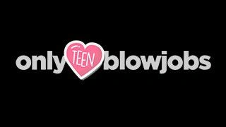 Only Teen Blowjobs